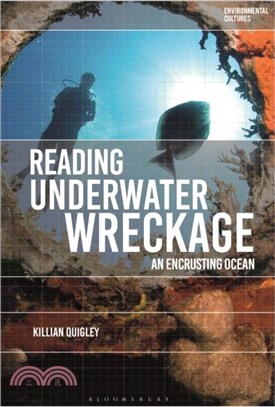 Reading Underwater Wreckage：An Encrusting Ocean