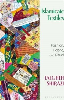 Islamicate Textiles：Fashion, Fabric, and Ritual