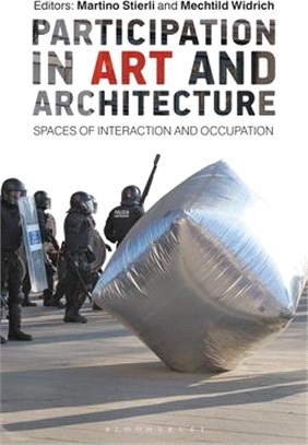 Participation in Art and Architecture：Spaces of Interaction and Occupation