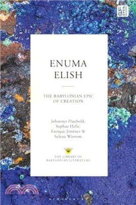 Enuma Elish：The Babylonian Epic of Creation