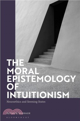 The Moral Epistemology of Intuitionism：Neuroethics and Seeming States