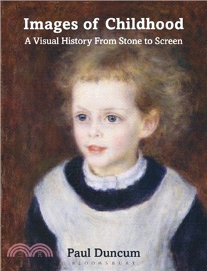 Images of Childhood：A Visual History From Stone to Screen