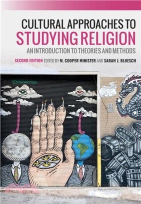 Cultural Approaches to Studying Religion：An Introduction to Theories and Methods