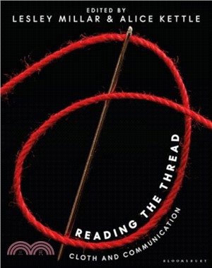 Reading the Thread：Cloth and Communication