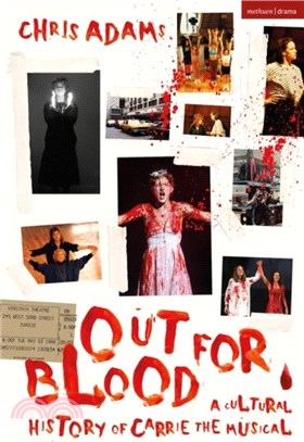 Out For Blood：A Cultural History of Carrie the Musical