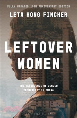 Leftover Women：The Resurgence of Gender Inequality in China, 10th Anniversary Edition