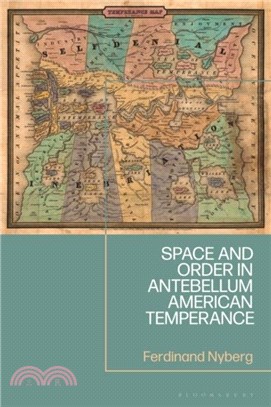 Space and Order in Antebellum American Temperance