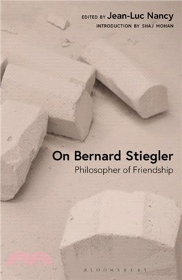 On Bernard Stiegler：Philosopher of Friendship