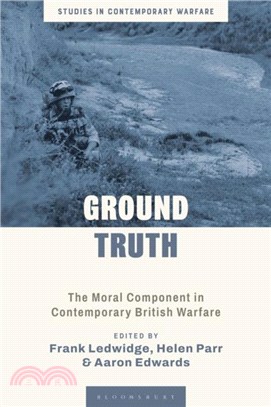 Ground Truth：The Moral Component in Contemporary British Warfare