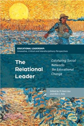 The Relational Leader：Catalysing Social Networks for Educational Change