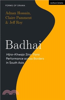 Badhai：Hijra-Khwaja Sira-Trans Performance across Borders in South Asia