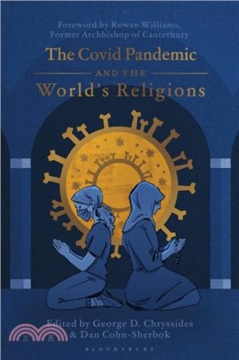 The Covid Pandemic and the World's Religions：Challenges and Responses
