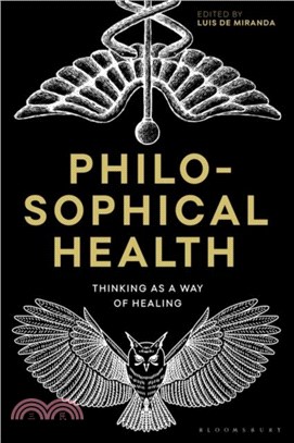 Philosophical Health：Thinking as a Way of Healing