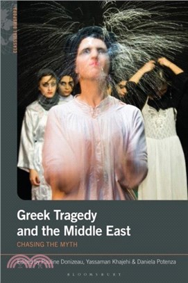 Greek Tragedy and the Middle East：Chasing the Myth