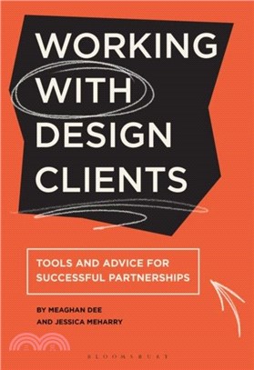 Working with Design Clients：Tools and advice for successful partnerships