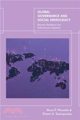 Global Governance and Social Democracy：Between Neoliberal and Authoritarian Capitalism