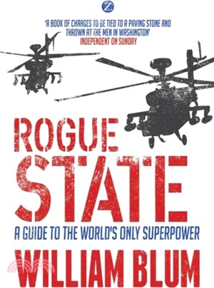 Rogue State：A Guide to the Worlds Only Superpower