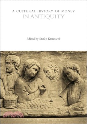 A Cultural History of Money in Antiquity