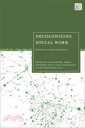 Decolonizing Social Work: From Theory to Transformative Practice