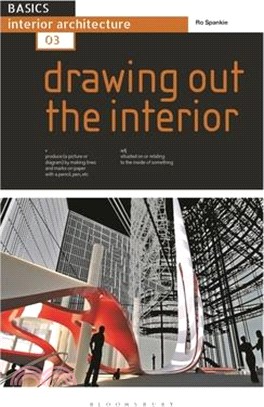 Basics Interior Architecture 03: Drawing Out the Interior