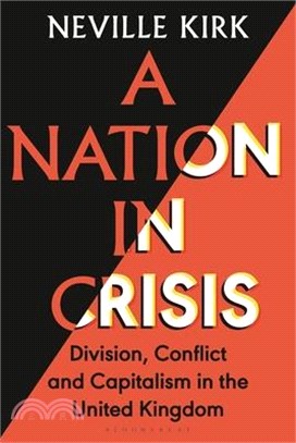 A Nation in Crisis: Division, Conflict and Capitalism in the United Kingdom