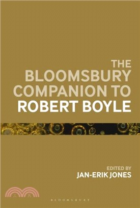 The Bloomsbury Companion to Robert Boyle