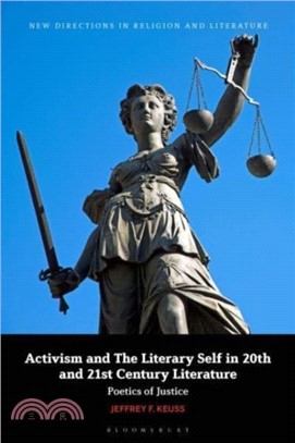 Activism and the Literary Self in 20th- and 21st-Century Literature：Poetics of Justice