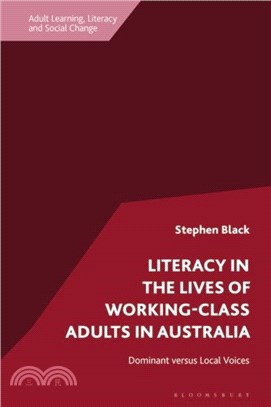 Literacy in the Lives of Working-Class Adults in Australia：Dominant versus Local Voices