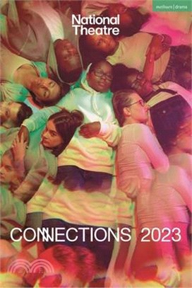 National Theatre Connections 2023: 10 Plays for Young Performers