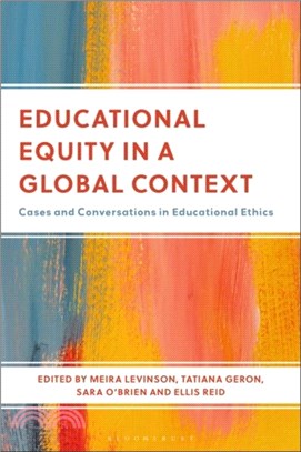 Educational Equity in a Global Context：Cases and Conversations in Educational Ethics