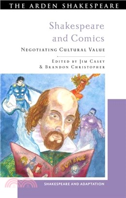 Shakespeare and Comics：Negotiating Cultural Value