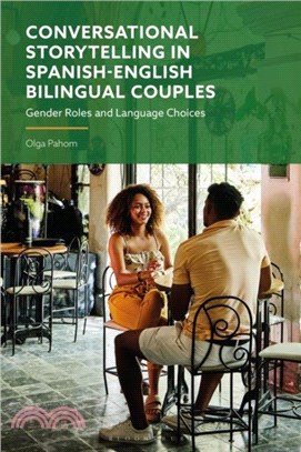 Conversational Storytelling in Spanish-English Bilingual Couples：Gender Roles and Language Choices