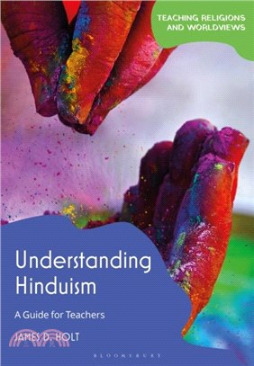 Understanding Hinduism：A Guide for Teachers