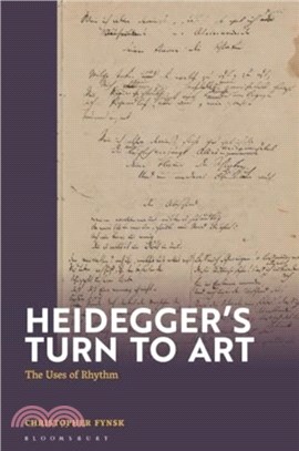 Heidegger's Turn To Art：The Uses of Rhythm