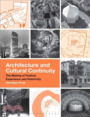 Architecture and Cultural Continuity：The Making of Festival, Experience and Historicity