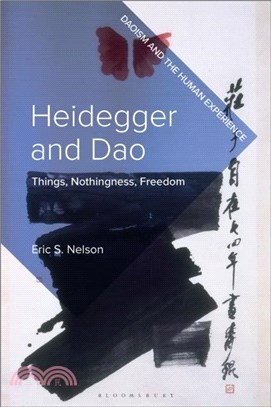 Heidegger and Dao：Things, Nothingness, Freedom