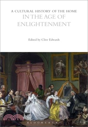 A Cultural History of the Home in the Age of Enlightenment