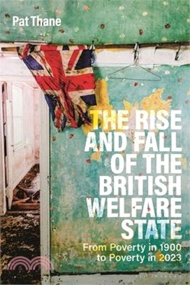 The Rise and Fall of the British Welfare State: From Poverty in 1900 to Poverty in 2023