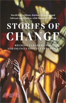 Stories of Change: Religious Leaders and Lgbtiq Inclusion in East Africa