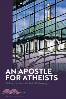 An Apostle for Atheists：Paul and the Quest for Radical Philosophy
