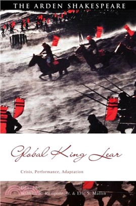 Global King Lear：Crisis, Performance, Adaptation