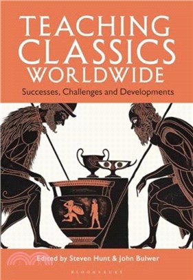 Teaching Classics Worldwide：Successes, Challenges and Developments