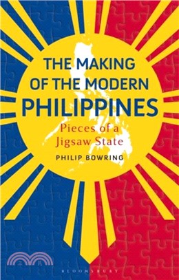 The Making of the Modern Philippines：Pieces of a Jigsaw State
