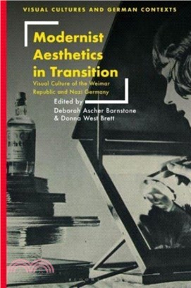 Modernist Aesthetics in Transition：Visual Culture of the Weimar Republic and Nazi Germany