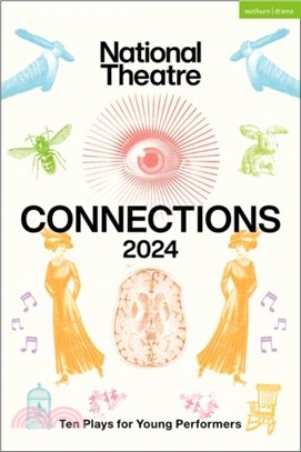 National Theatre Connections 2024：10 Plays for Young Performers