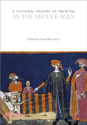 A Cultural History of Medicine in the Middle Ages