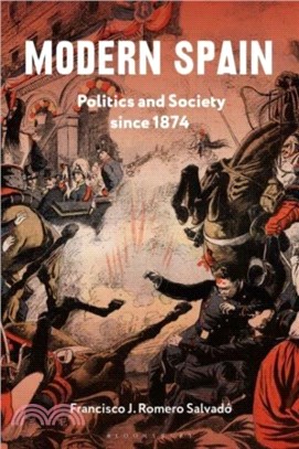 Modern Spain：Politics and Society since 1874