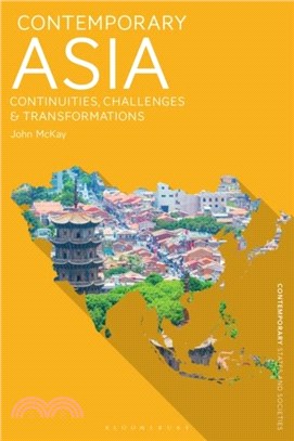 Contemporary Asia：Continuities, Challenges and Transformations