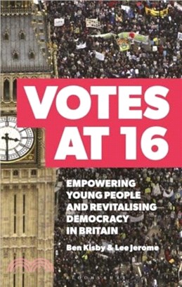 Votes at 16：Empowering Young People and Revitalising Democracy in Britain