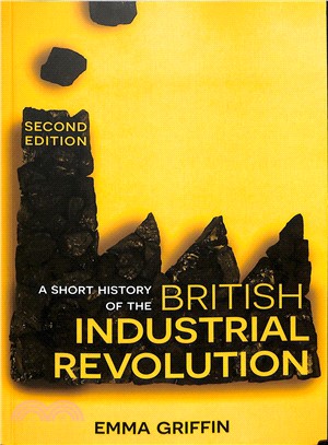 A Short History of the British Industrial Revolution